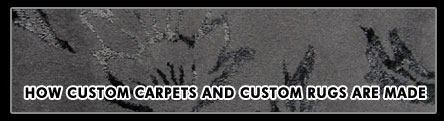 How custom carpets and custom rugs are made